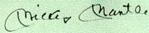 Genuine signature of professional baseball player Mickey Mantle.
